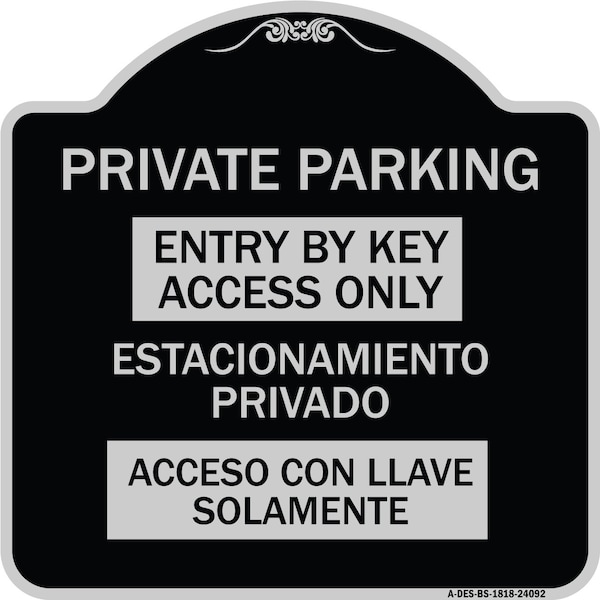 Entry by Key Access Estacionamiento Privado Acceso Con Llave Solamente Alum, 18" H, BS-1818-24092